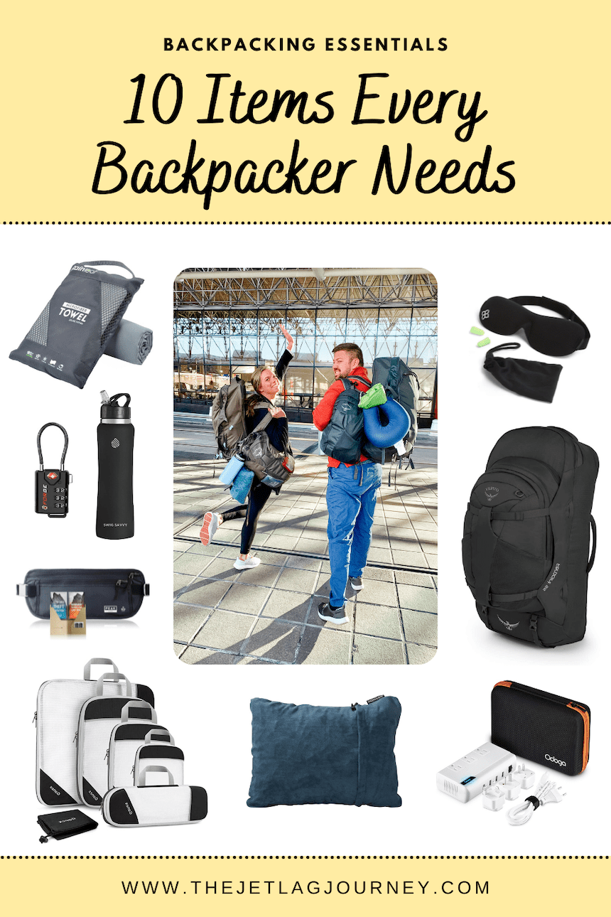 Backpacking Essentials: 10 Items Every Traveler Needs - The Jet Lag Journey